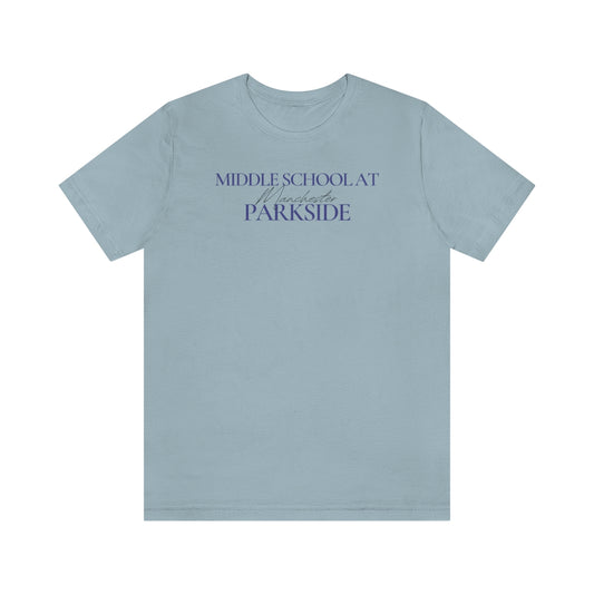 School Shirt - Middle School at Parkside - Unisex Jersey Short Sleeve Tee